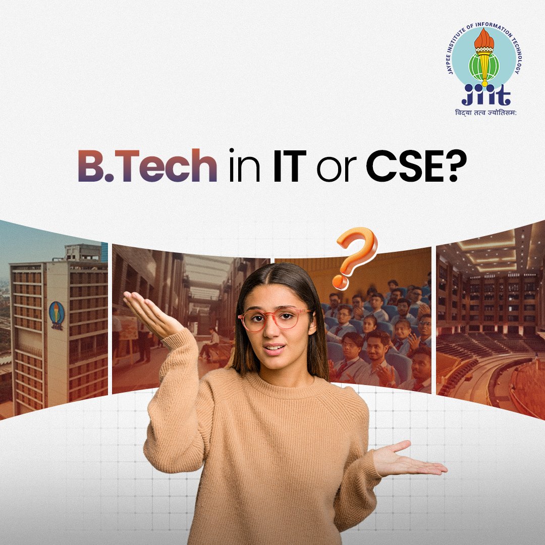 BTech Information Technology vs BTech Computer Science and Engineering