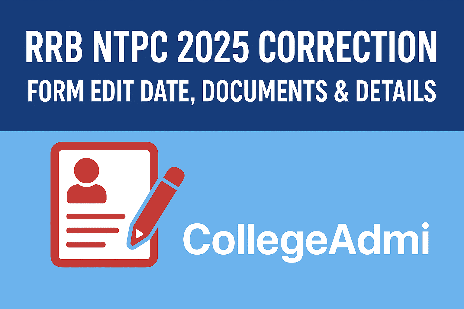 RRB NTPC Graduate Level 2025 Form Correction